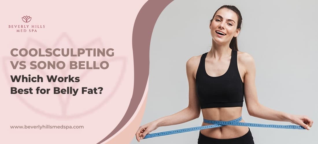 CoolSculpting vs Sono Bello Which Works Best for Belly Fat